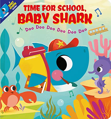 Time for School, Baby Shark! Doo Doo Doo Doo Doo Doo (BB): 1 von Scholastic